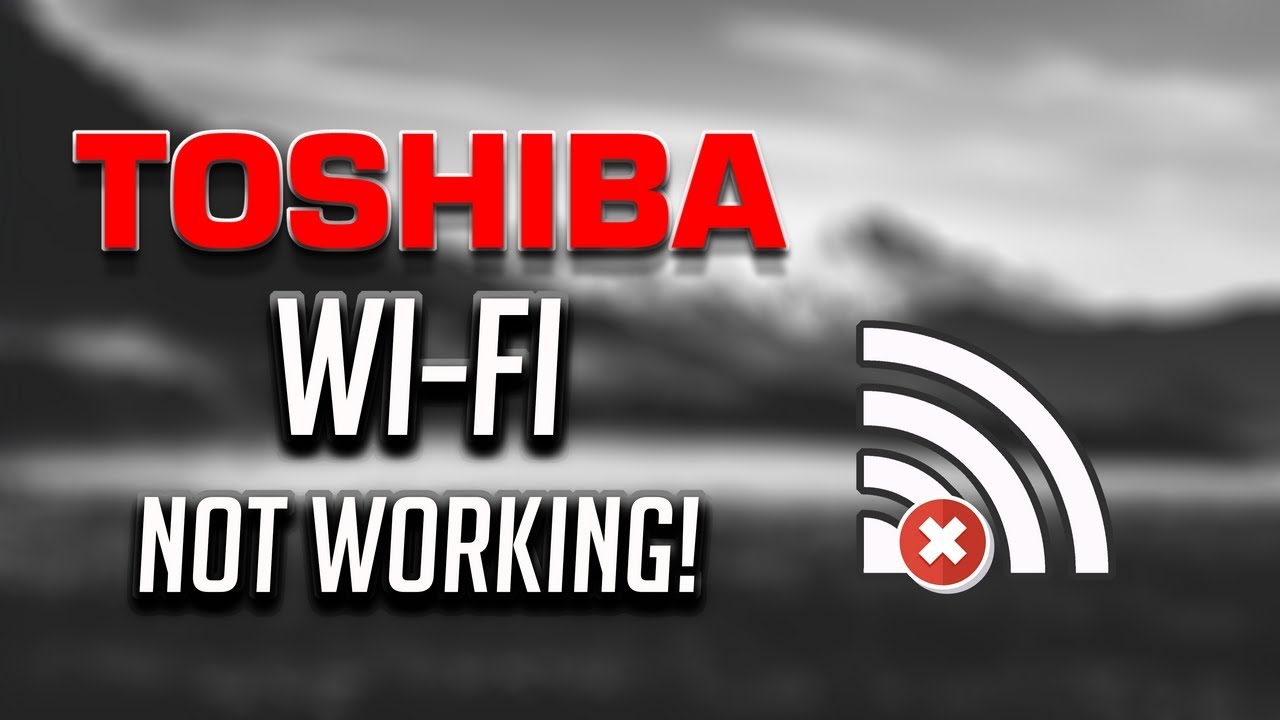 Kiel ripari tekkomputilon Toshiba WiFi ne funkcias